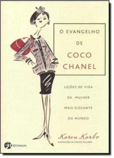 O Evangelho de Coco Chanel .